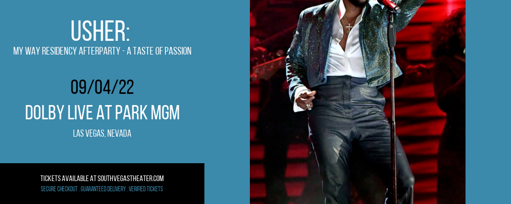 Usher: My Way Residency Afterparty - A Taste of Passion at Park Theater tickets Usher: My Way Residency Afterparty - A Taste of Passion at Park Theater
