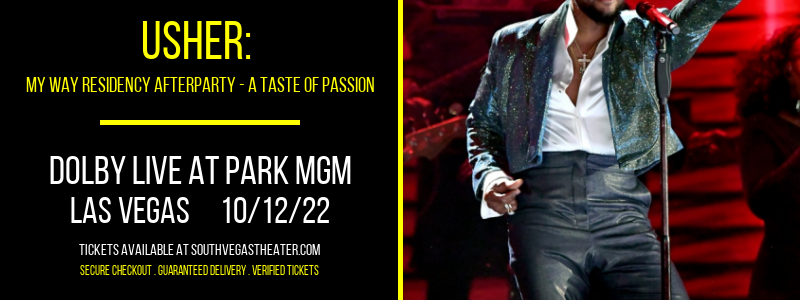 Usher: My Way Residency Afterparty - A Taste of Passion at Park Theater tickets Usher: My Way Residency Afterparty - A Taste of Passion at Park Theater