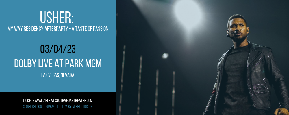 Usher: My Way Residency Afterparty - A Taste of Passion at Park Theater tickets Usher: My Way Residency Afterparty - A Taste of Passion at Park Theater