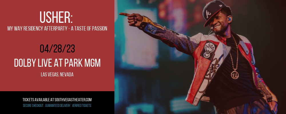 Usher: My Way Residency Afterparty - A Taste of Passion at Park Theater tickets Usher: My Way Residency Afterparty - A Taste of Passion at Park Theater