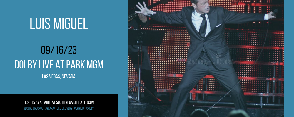 Luis Miguel at Park Theater tickets Luis Miguel at Park Theater