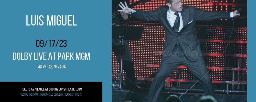 Luis Miguel at Park Theater tickets Luis Miguel at Park Theater
