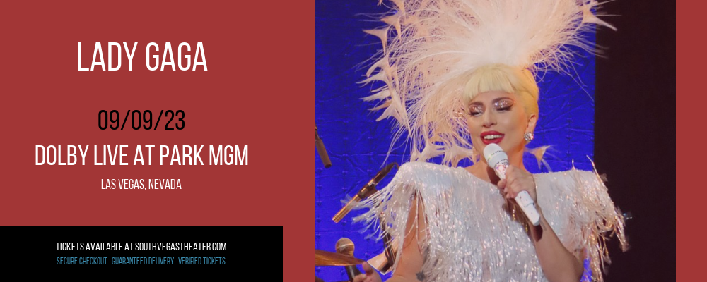 Lady Gaga at Dolby Live at Park MGM