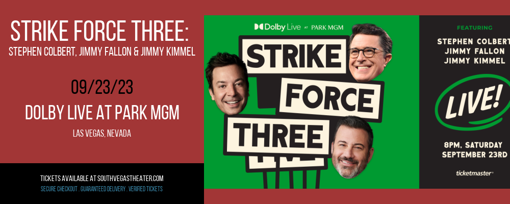 Strike Force Three at Dolby Live at Park MGM