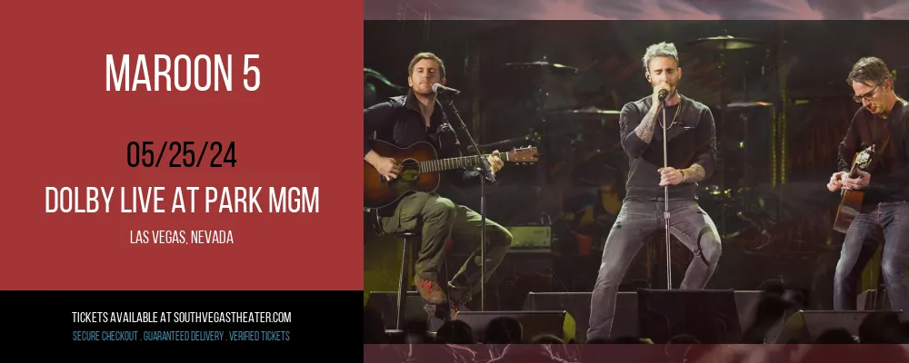 Maroon 5 at Dolby Live at Park MGM